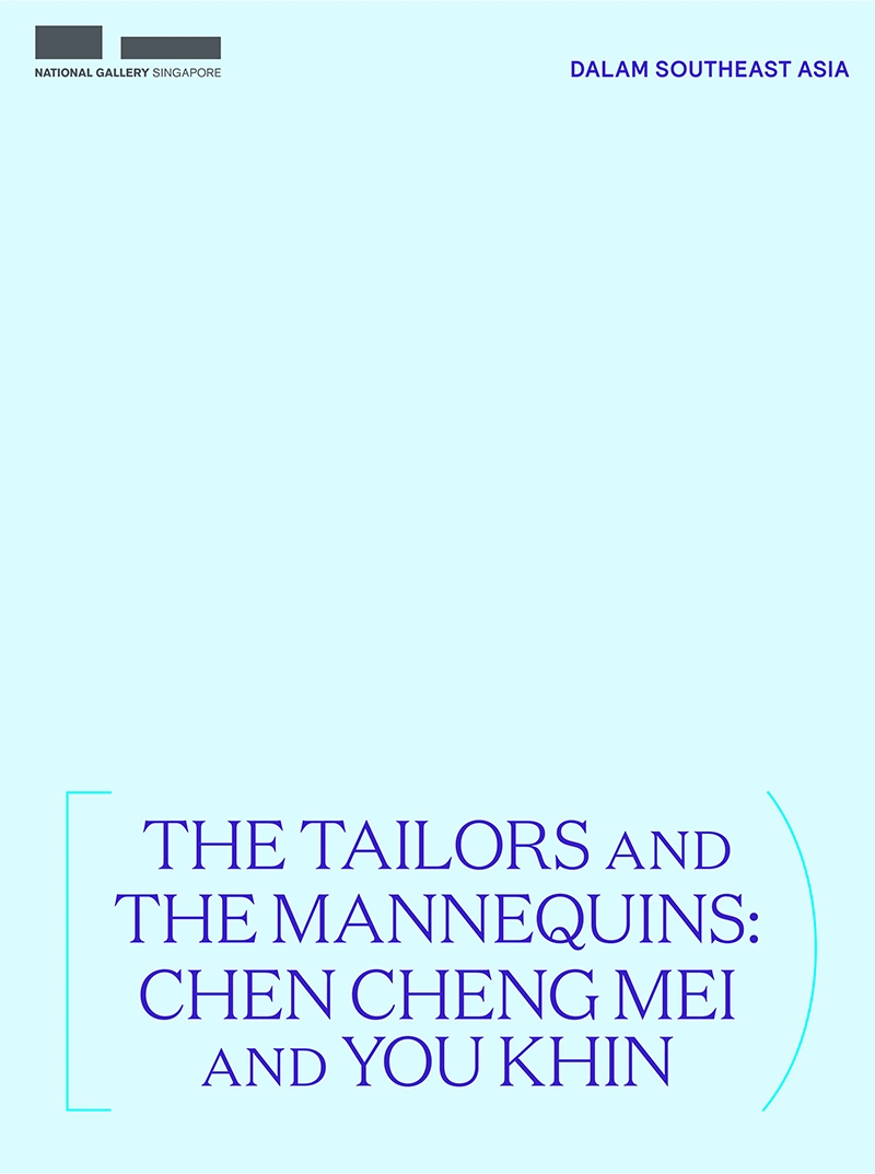 The Tailors and the Mannequins: Chen Cheng Mei and You Khin