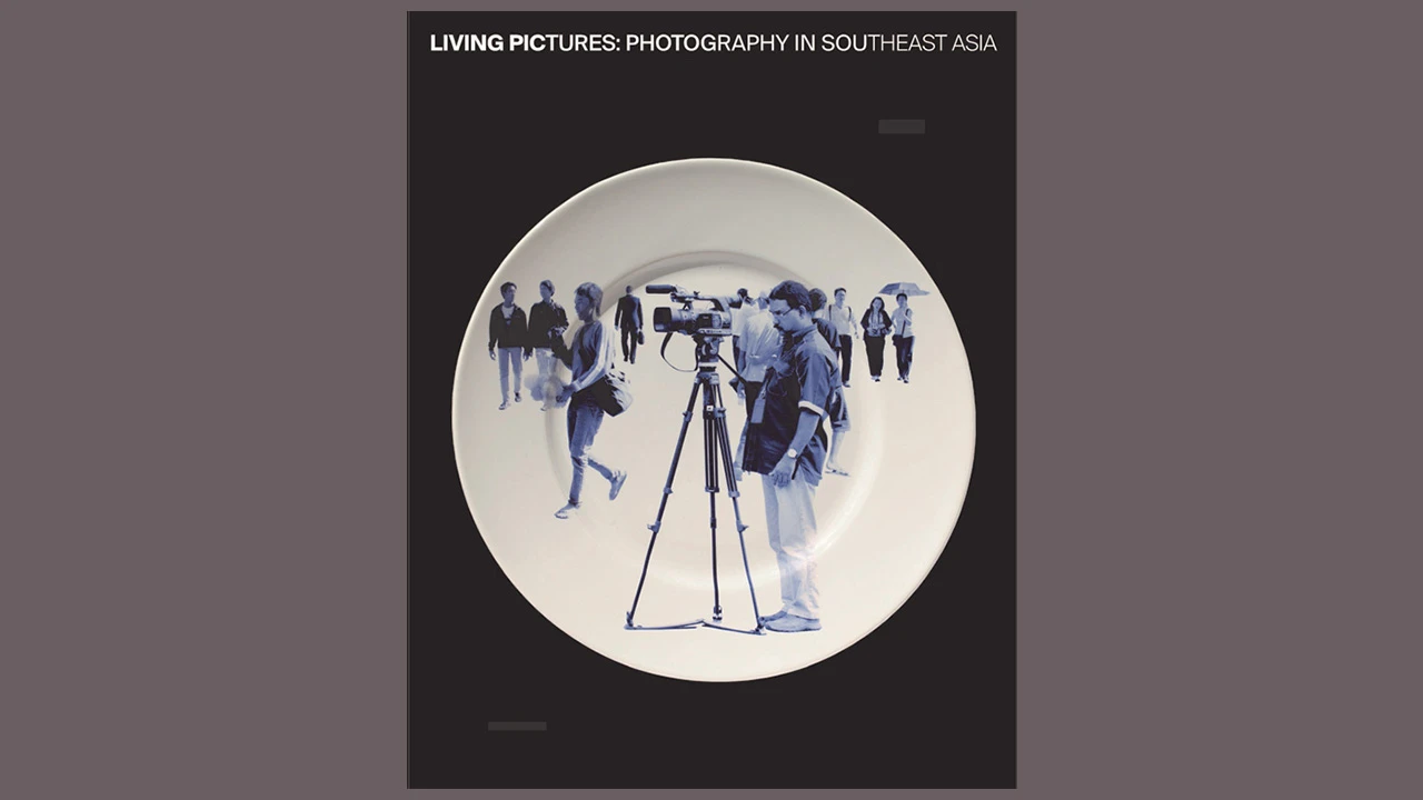 Living Pictures: Photography in Southeast Asia