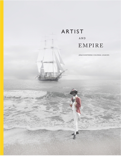 Artist and empire : (en)countering colonial legacies / editor, Low Sze Wee.