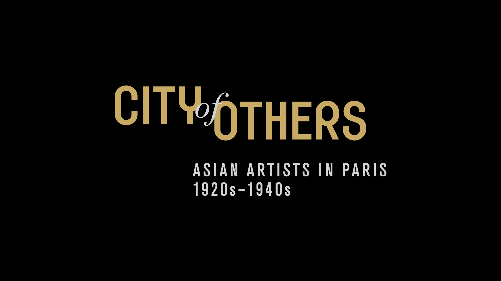 City of Others: Asian Artists in Paris, 1920s-1940s